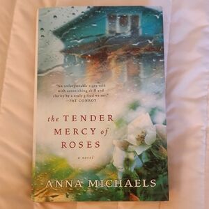 The Tender Mercy of Roses By Anna Michaels Book